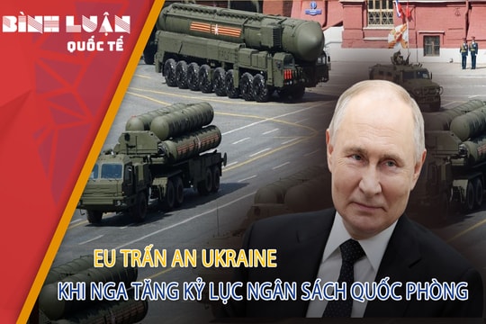 EU trấn an Ukraine khi Nga tăng kỷ lục ngân sách quốc phòng