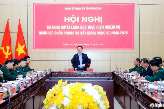 Đảng ủy Quân sự tỉnh Nghệ An ra Nghị quyết lãnh đạo thực hiện nhiệm vụ năm 2025