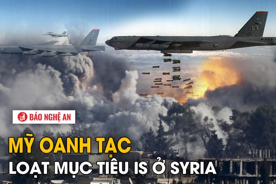 Mỹ oanh tạc loạt mục tiêu IS ở Syria