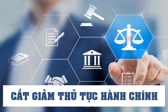 Cắt giảm, đơn giản hóa thủ tục hành chính ngay từ khâu xây dựng văn bản