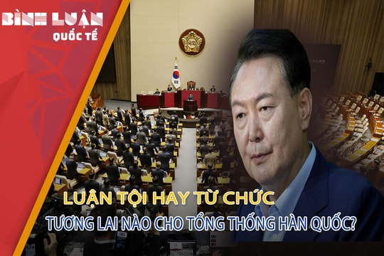 Luận tội hay từ chức: Tương lai nào cho Tổng thống Hàn Quốc?