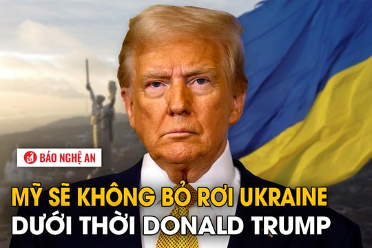 Mỹ sẽ không bỏ rơi Ukraine dưới thời Donald Trump