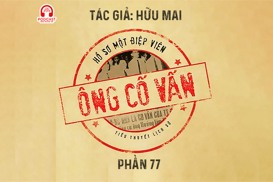 Đọc truyện đêm khuya: Ông cố vấn (Hữu Mai) - Phần 77