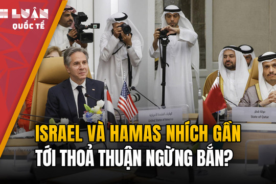 Israel và Hamas nhích gần tới thoả thuận ngừng bắn?