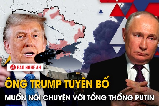 Ông Trump tuyên bố muốn nói chuyện với Tổng thống Putin