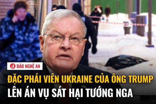 Đặc phái viên Ukraine của ông Trump lên án vụ sát hại tướng Nga