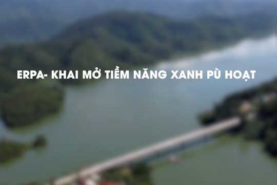 ERPA – Khai mở tiềm năng xanh Pù Hoạt