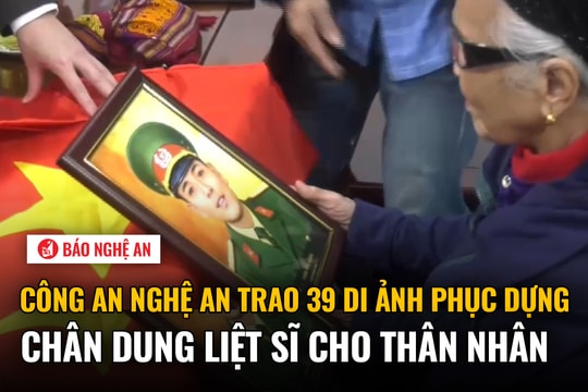 Trao 39 di ảnh phục dựng chân dung liệt sĩ cho thân nhân ở Nghệ An