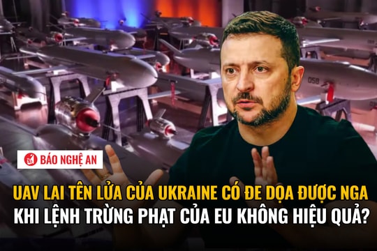 UAV lai tên lửa của Ukraine có đe dọa được Nga khi lệnh trừng phạt của EU không hiệu quả?
