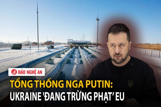Tổng thống Nga Putin: Ukraine 'đang trừng phạt’ EU