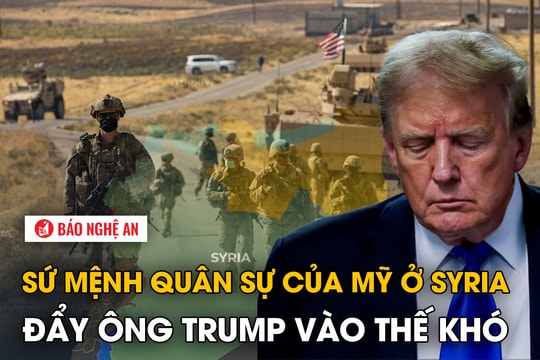 Sứ mệnh quân sự của Mỹ ở Syria đẩy ông Trump vào thế khó