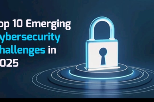 Dự báo 10 xu hướng an ninh mạng hàng đầu cho năm 2025