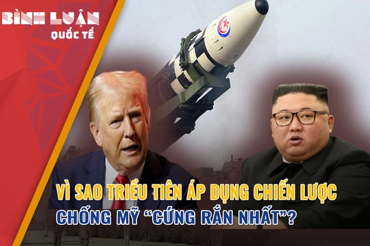 Vì sao Triều Tiên áp dụng chiến lược chống Mỹ “cứng rắn nhất”?