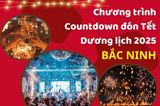 Chương trình nghệ thuật Countdown đón Tết Dương lịch 2025 tại Bắc Ninh