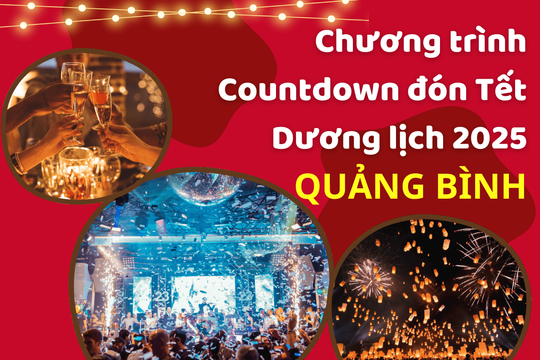 Chương trình nghệ thuật Countdown đón Tết Dương lịch 2025 tại Quảng Bình