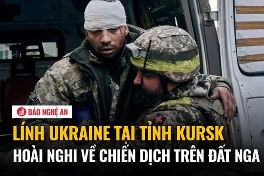 Lính Ukraine tại tỉnh Kursk hoài nghi về chiến dịch trên đất Nga