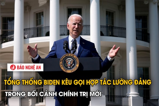 Tổng thống Biden kêu gọi hợp tác lưỡng đảng trong bối cảnh chính trị mới