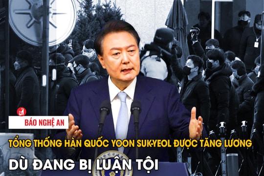 Tổng thống Hàn Quốc Yoon Suk-yeol được tăng lương dù đang bị luận tội