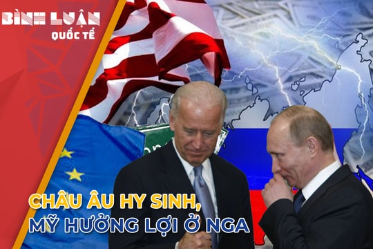 Lệnh trừng phạt Nga: Châu Âu mất mát, Mỹ âm thầm lợi dụng