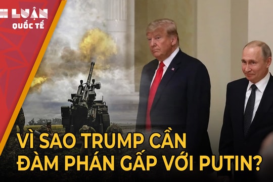 Trump khẩn cấp gặp Putin sau nhậm chức: Nước cờ mới trong thế đối đầu?