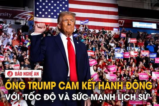Ông Trump cam kết hành động với ‘tốc độ và sức mạnh lịch sử’