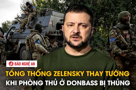 Tổng thống Zelensky thay tướng khi phòng thủ ở Donbass bị thủng