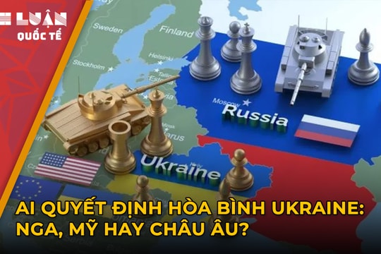 Ai quyết định hòa bình Ukraine: Nga, Mỹ hay châu Âu?