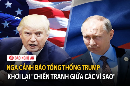 Nga cảnh báo Tổng thống Trump khơi lại 'Chiến tranh giữa các vì sao'