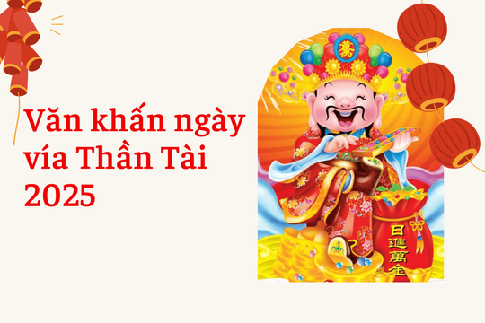 Văn khấn vía Thần tài năm Ất Tỵ 2025 cầu tài lộc thịnh vượng