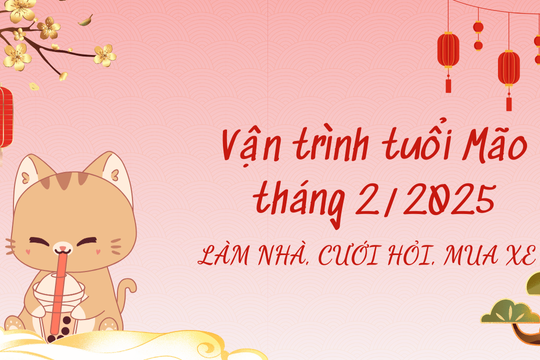 Vận trình tuổi Mão tháng 2/2025 để làm nhà, cưới hỏi, xuất hành