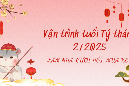 Vận trình tuổi Tý tháng 2/2025 để làm nhà, cưới hỏi, xuất hành