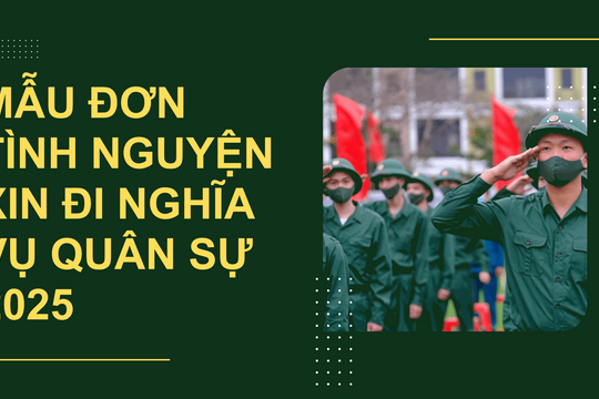 Mẫu đơn tình nguyện xin đi nghĩa vụ quân sự 2025