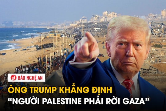 Ông Trump khẳng định ‘người Palestine phải rời Gaza’