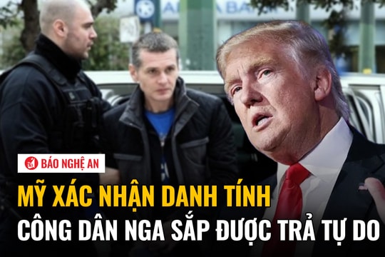 Mỹ xác nhận danh tính công dân Nga sắp được trả tự do