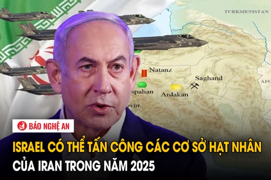Israel có thể tấn công các cơ sở hạt nhân của Iran trong năm 2025