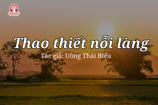 Tản văn hay: Thao thiết nỗi làng