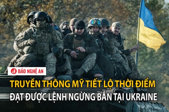 Truyền thông Mỹ tiết lộ thời điểm đạt được lệnh ngừng bắn tại Ukraine
