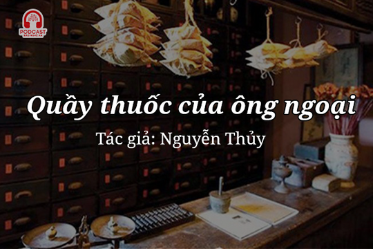 Tản văn hay: Quầy thuốc của ông ngoại