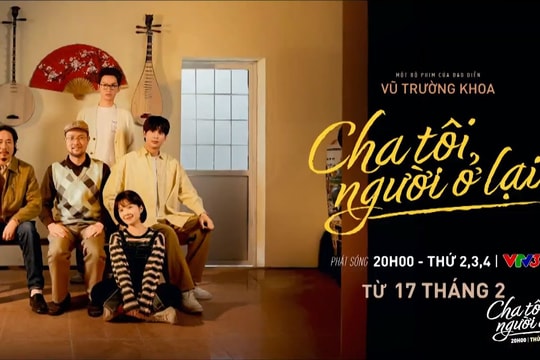 Cha tôi, người ở lại tập 4 trực tiếp VTV3 ngày 24/2