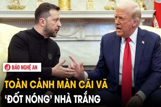 Toàn cảnh màn cãi vã ‘đốt nóng’ Nhà Trắng