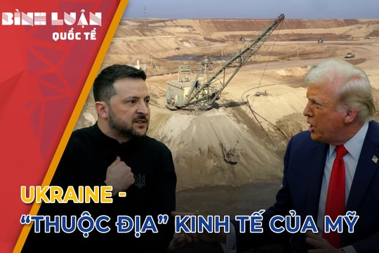 Ông Trump đòi 1. 000 tỷ USD nhưng Ukraine còn gì dưới lòng đất?