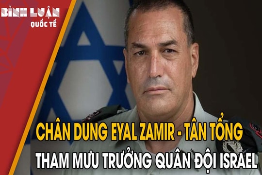 Chân dung Eyal Zamir - Tân Tổng Tham mưu trưởng quân đội Israel