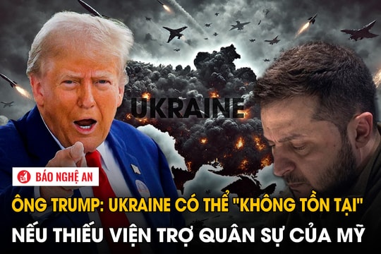Ông Trump: Ukraine có thể 'không tồn tại' nếu thiếu viện trợ quân sự của Mỹ