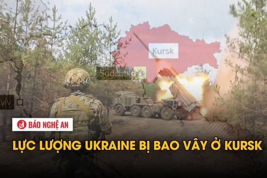 Lực lượng Ukraine bị Nga bao vây ở Kursk