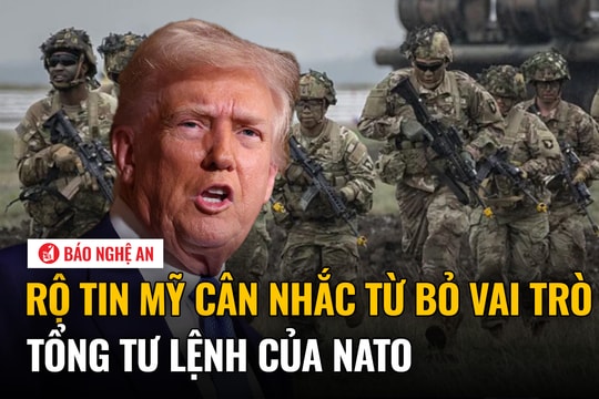 Rộ tin Mỹ cân nhắc từ bỏ vai trò Tổng Tư lệnh của NATO