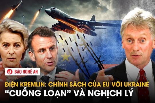 Điện Kremlin: Chính sách của EU với Ukraine 'cuồng loạn' và nghịch lý
