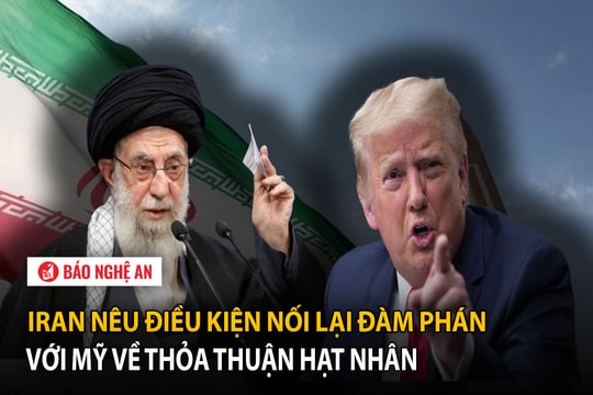 Iran nêu điều kiện nối lại đàm phán với Mỹ về thỏa thuận hạt nhân