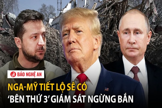 Nga-Mỹ tiết lộ sẽ có ‘bên thứ 3’ giám sát ngừng bắn