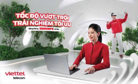 Viettel cung cấp nhóm gói cước internet tốc độ vượt trội, tối thiểu từ 300 Mbps