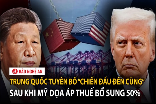 Trung Quốc tuyên bố 'chiến đấu đến cùng' sau khi Mỹ dọa áp thuế bổ sung 50%